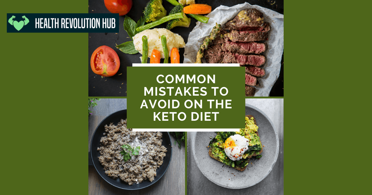 Common Mistakes to Avoid on the Keto Diet: Pitfalls and How to Overcome Them