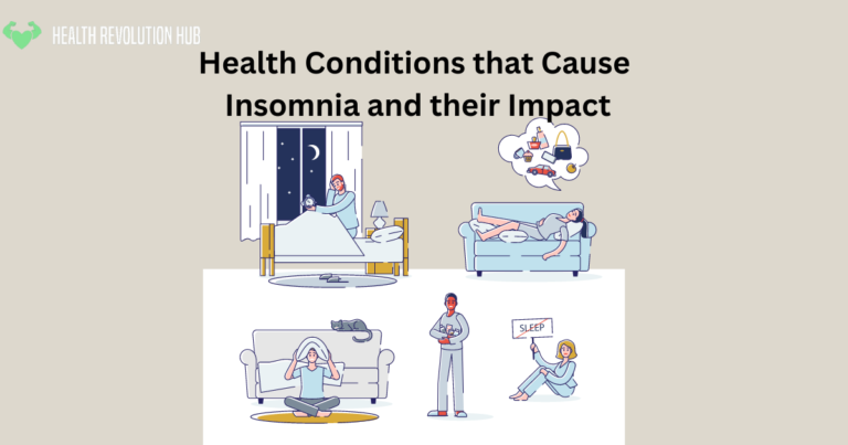 Health Conditions that Cause Insomnia and their Impact