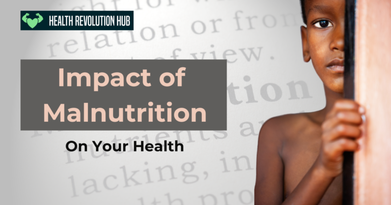 Impact of Malnutrition on Your Health