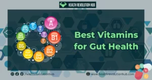 Vitamins for gut health